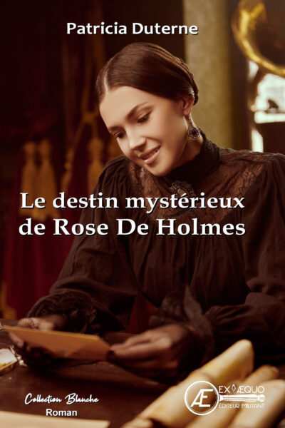 LE DESTIN MYSTERIEUX DE ROSE DE HOLMES