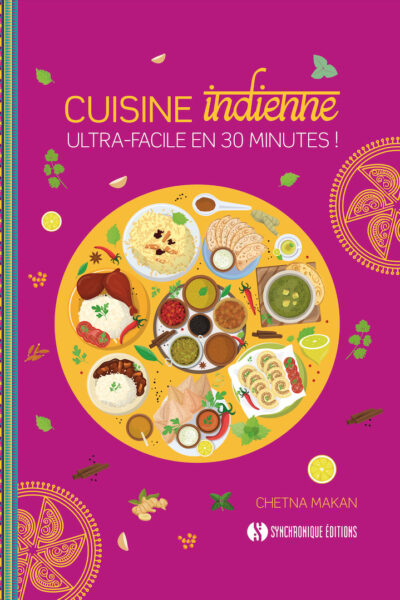 CUISINE INDIENNE ULTRA-FACILE EN 30 MIN