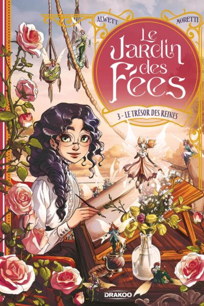 LE JARDIN DES FEES - T03 - LE JARDIN DES FEES - VOL. 03 - LE TRESOR DES REINES