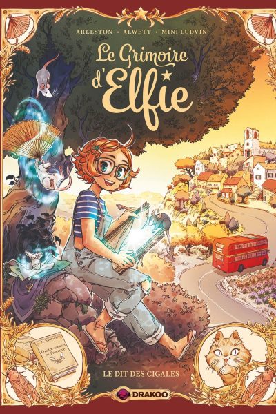 LE GRIMOIRE D'ELFIE T02 LE DIT DES CIGALES