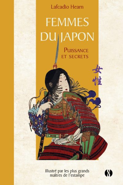 FEMMES DU JAPON  PUISSANCE ET SECRETS
