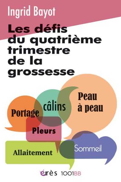 LES DEFIS DU QUATRIEME TRIMESTRE DE LA GROSSESSE