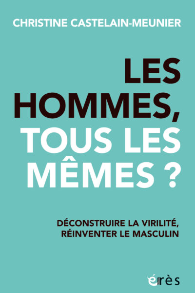 LES HOMMES, TOUS LES MÊMES ?
