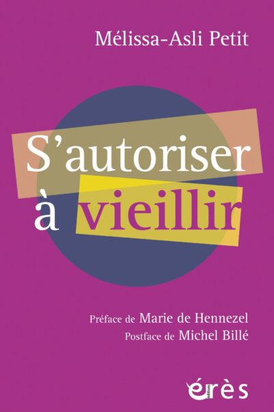 S'AUTORISER A VIEILLIR