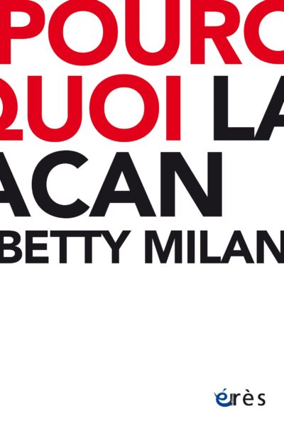 POURQUOI LACAN
