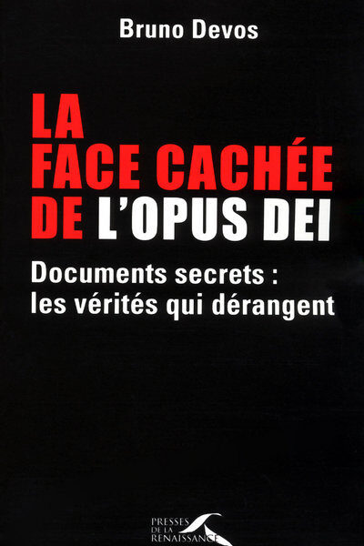 LA FACE CACHEE DE L'OPUS DEI