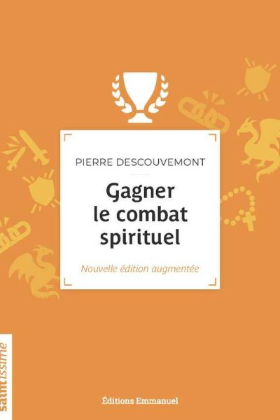 GAGNER LE COMBAT SPIRITUEL