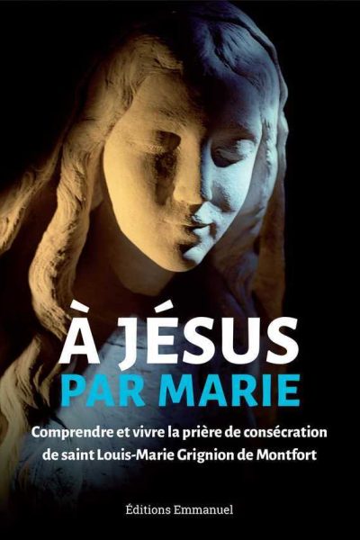 A JESUS PAR MARIE