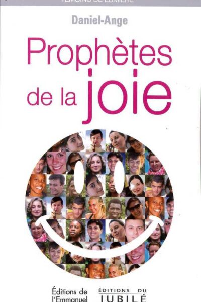 PROPHETES DE LA JOIE