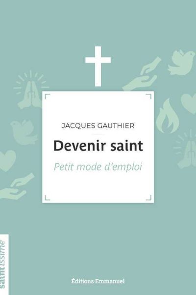 DEVENIR SAINT