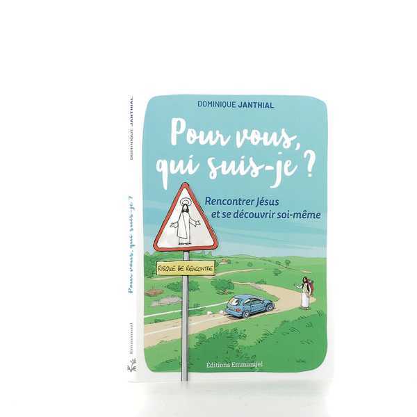 POUR VOUS, QUI SUIS-JE ?