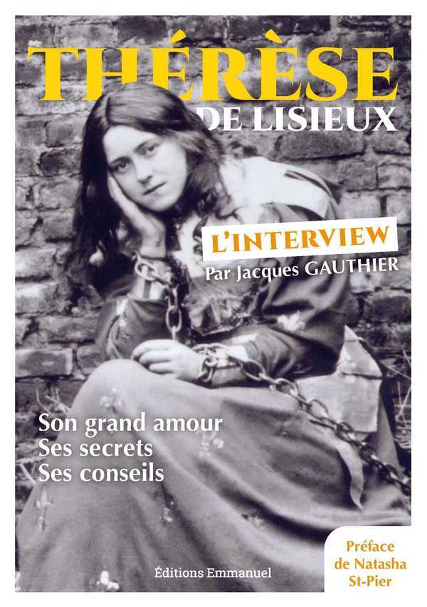 THERESE DE LISIEUX L'INTERVIEW