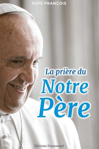LA PRIERE DU NOTRE PERE