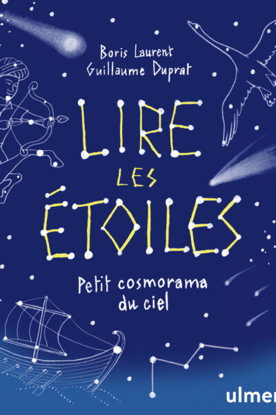 LIRE LES ETOILES - PETIT COSMORAMA DU CIEL
