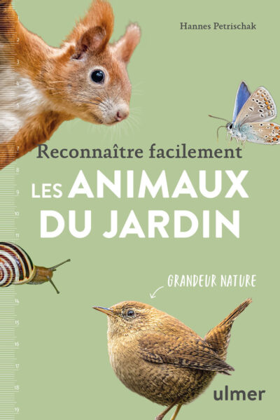 RECONNAÎTRE FACILEMENT LES ANIMAUX DU JARDIN