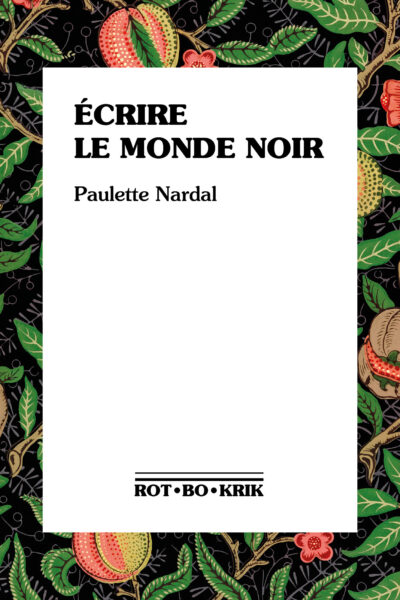 ÉCRIRE LE MONDE NOIR