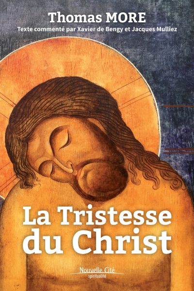 LA TRISTESSE DU CHRIST