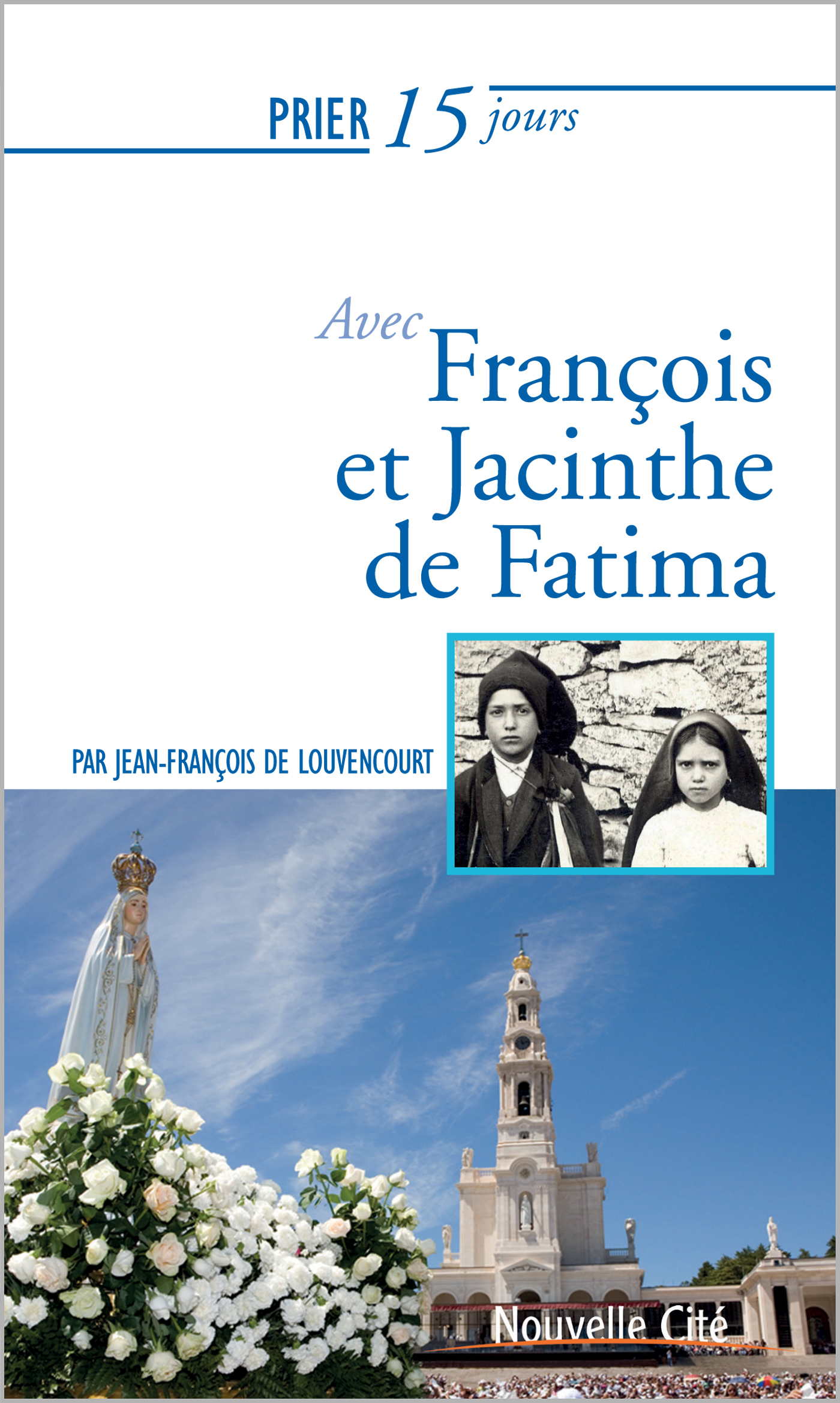 56 FRANCOIS ET JACINTHE DE FATIMA PRIER 15 JOURS AVEC 56 NE 2017
