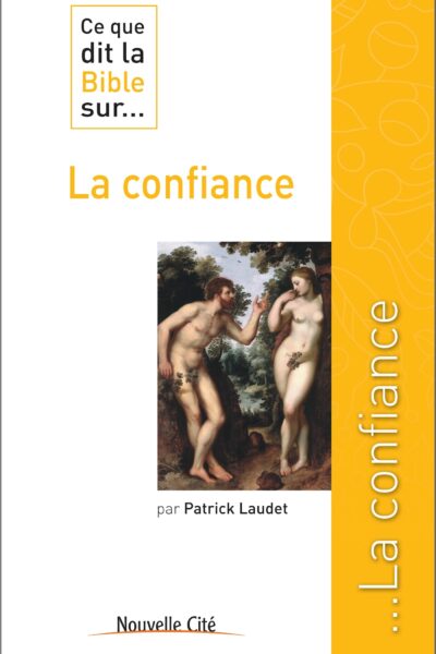 LA CONFIANCE  CE QUE DIT LA BIBLE 25