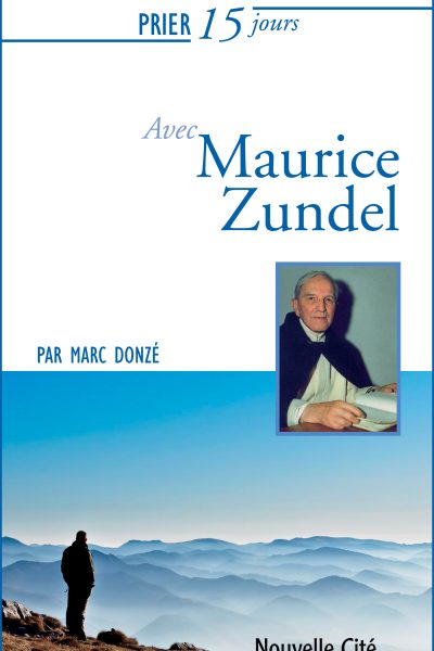 PRIER 15 JOURS T25 AVEC MAURICE ZUNDEL