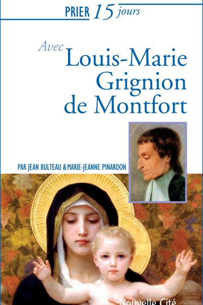 21 LOUIS-GRIGNION DE MONTFORT  PRIER 15 JOURS AVEC N.21 - NOUVELLE EDITION