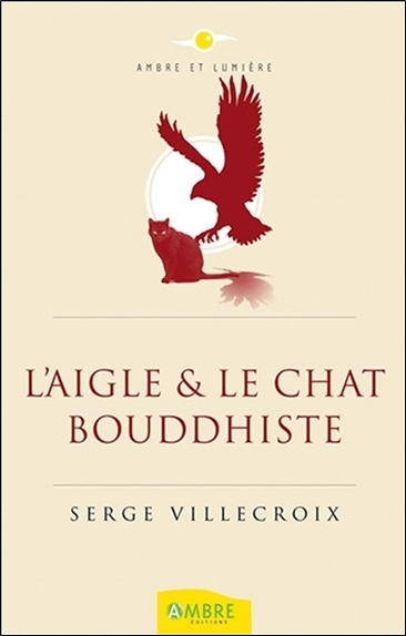 L'AIGLE & LE CHAT BOUDDHISTE