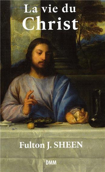 LA VIE DU CHRIST