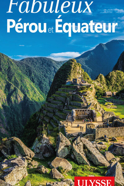 FABULEUX PEROU ET EQUATEUR