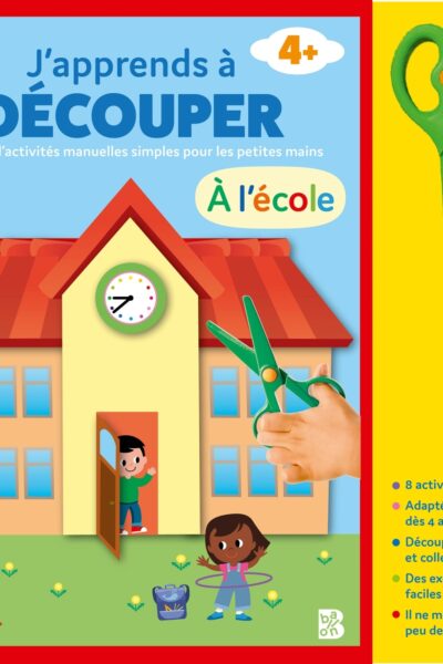 J'APPRENDS A DECOUPER - À L'ECOLE 4+
