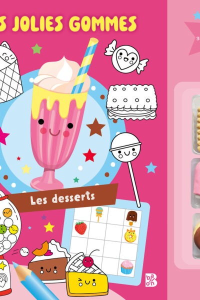 MES JOLIES GOMMES : LES DESSERTS