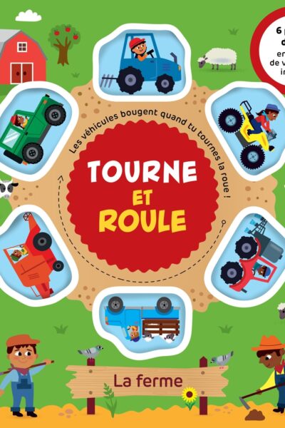 TOURNE ET ROULE - LA FERME