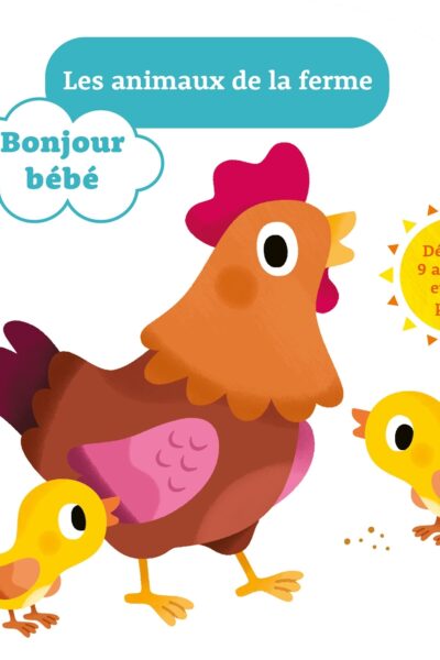 BONJOUR BEBE - LES ANIMAUX DE LA FERME