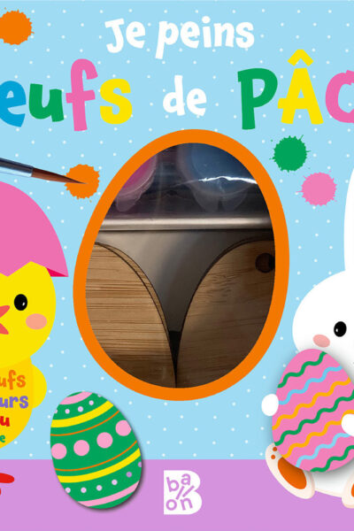 JE PEINS MES OEUFS DE PAQUES