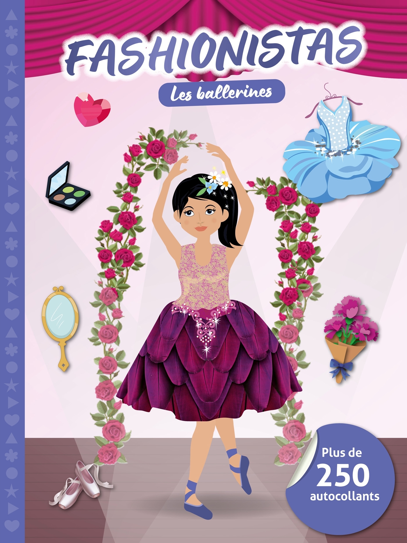 FASHIONISTAS : LES BALLERINES + 250 AUTOCOLLANTS