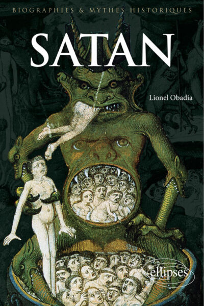 SATAN - BIOGRAPHIES & MYTHES HISTORIQUES
