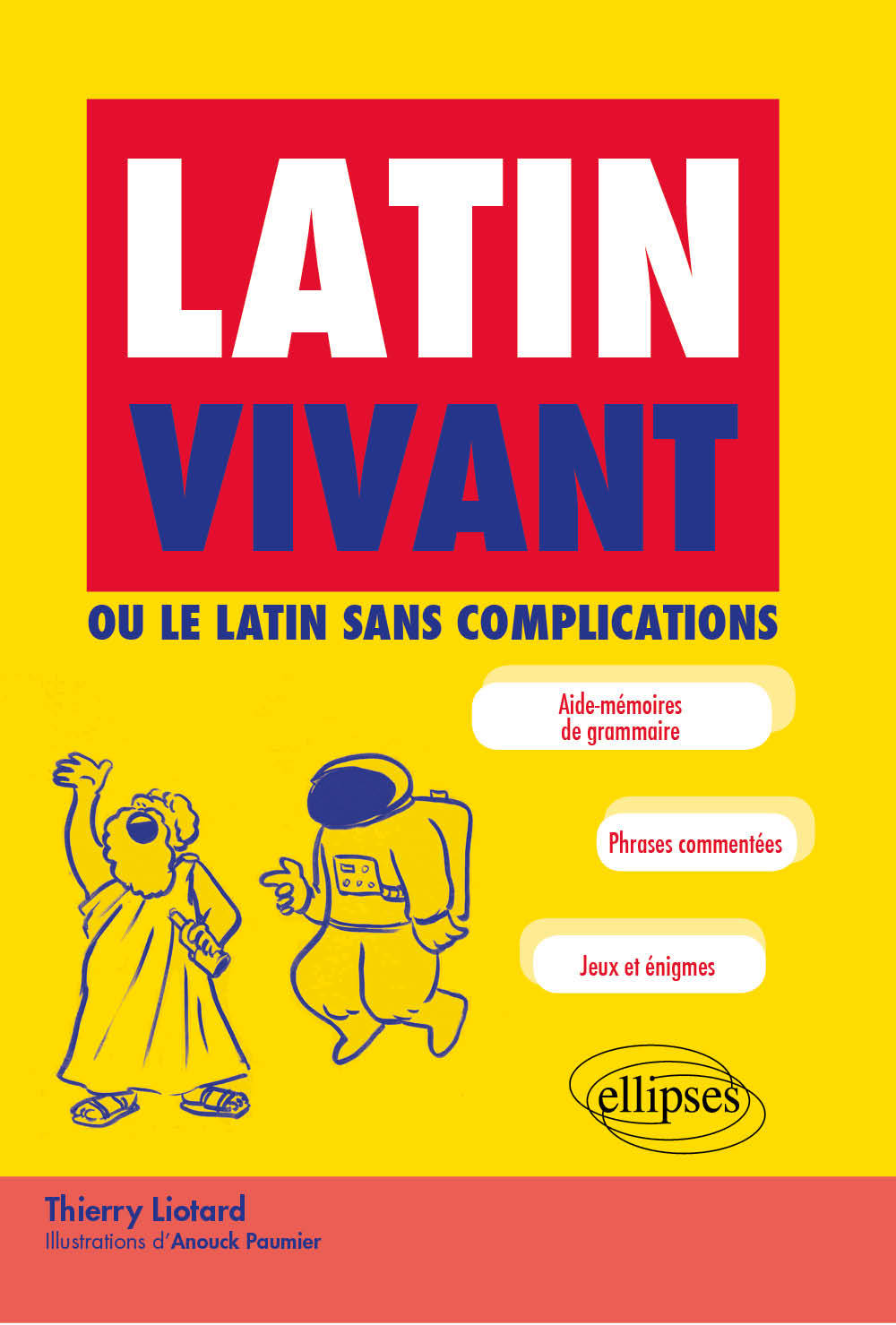 LATIN VIVANT OU LE LATIN SANS COMPLICATIONS