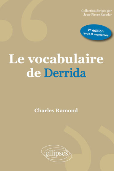 LE VOCABULAIRE DE DERRIDA - 2E EDITION