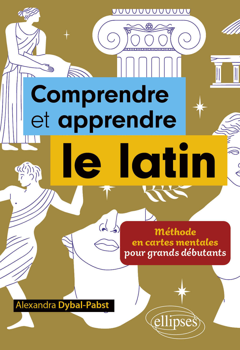 COMPRENDRE ET APPRENDRE LE LATIN