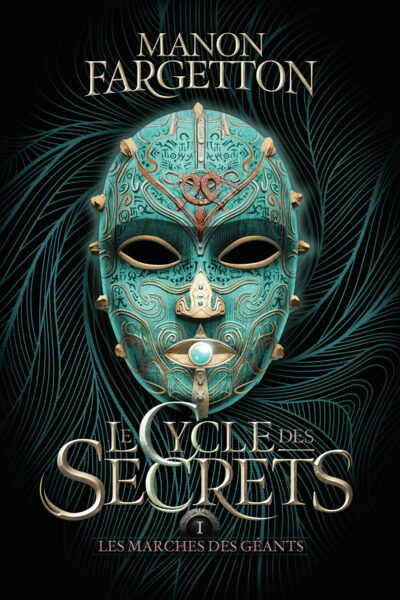 LE CYCLE DES SECRETS T01 LES MARCHES DES GEANTS