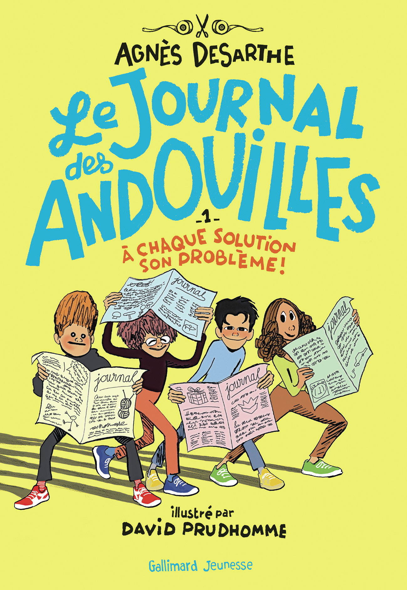 LE JOURNAL DES ANDOUILLES T01 A CHAQUE SOLUTION SON PROBLEME !