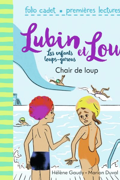 LUBIN ET LOU, LES ENFANTS LOUPS-GAROUS T09 CHAIR DE LOUP