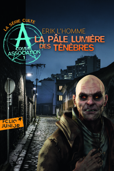 A COMME ASSOCIATION, 1 : LA PALE LUMIERE DES TENEBRES