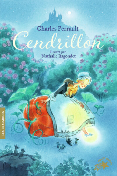CENDRILLON OU LA PETITE PANTOUFLE DE VERRE