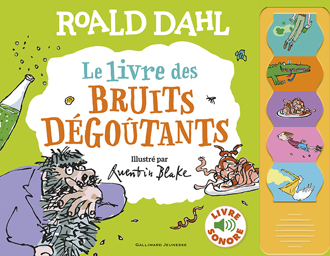 LE LIVRE DES BRUITS DEGOUTANTS - LIVRE SONORE