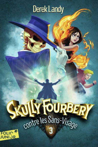 SKULLY FOURBERY T03 CONTRE LES SANS-VISAGE