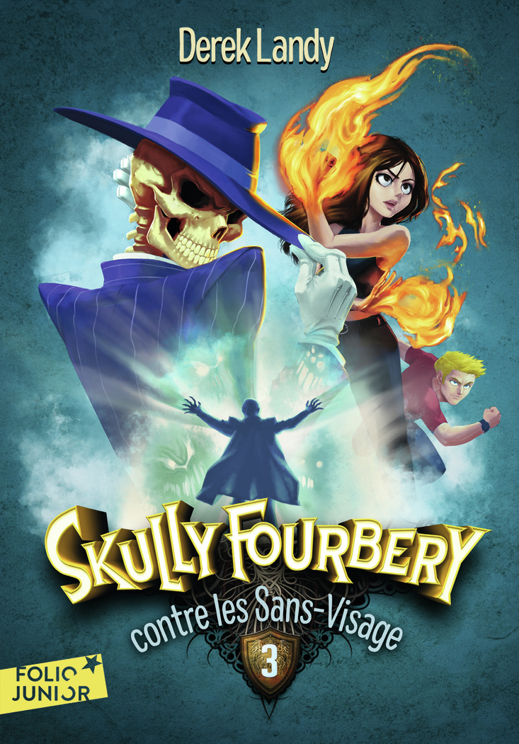 SKULLY FOURBERY T03 CONTRE LES SANS-VISAGE