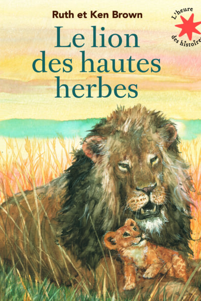 LE LION DES HAUTES HERBES