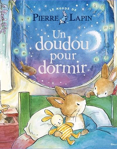 LE MONDE DE PIERRE LAPIN - UN DOUDOU POUR DORMIR - UN LIVRE A FLAPS