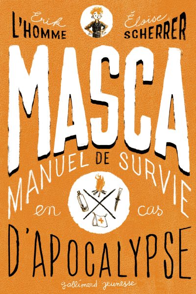 MASCA - MANUEL DE SURVIE EN CAS D'APOCALYPSE