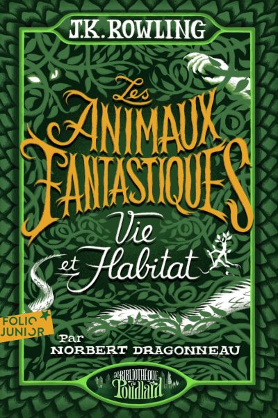 LES ANIMAUX FANTASTIQUES - VIE & HABITAT